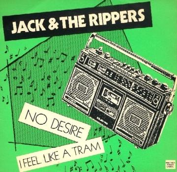 JACK & THE RIPPERS - No Desire 7"