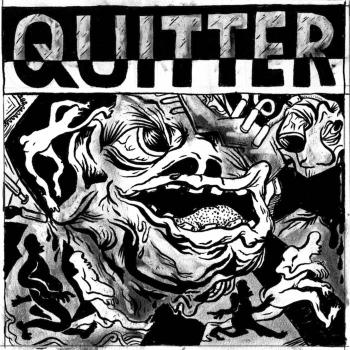 QUITTER - "S/T" 7"