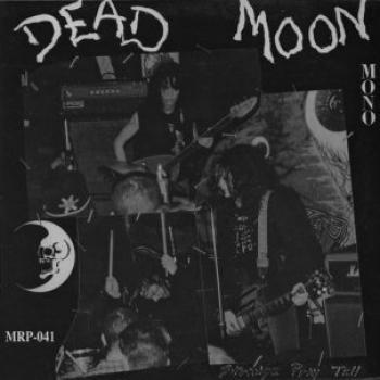 DEAD MOON - "strange pray tell" LP