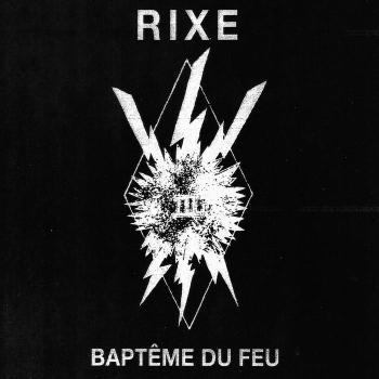 RIXE - Baptême Du Feu 7"