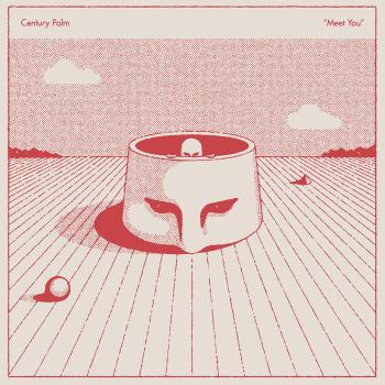 CENTURY PALM -  meet you LP