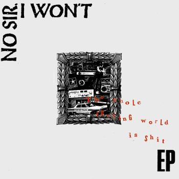 No Sir I Won't - Shit 12"