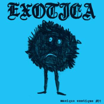 EXOTICA - Musique Exotíque #01 7"