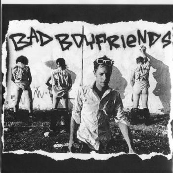 BAD BOYFRIENDS - Bad Boyfriends 7"