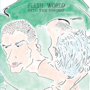 Flesh World – Into The Shroud LP