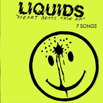 Liquids - Heart Beats True 7"