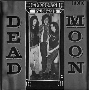 Dead Moon - Unknown Passage