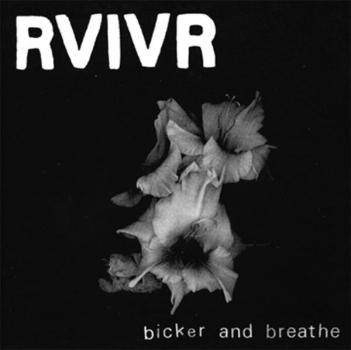 RVIVR ‎– Bicker And Breathe LP