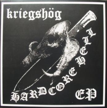 KRIEGSHÖG - Hardcore Hell EP 7"