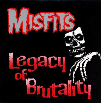 Misfits ‎– Legacy Of Brutality LP