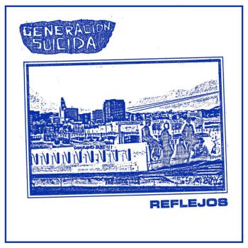 Generacion Suicida ‎– Reflejos 12"