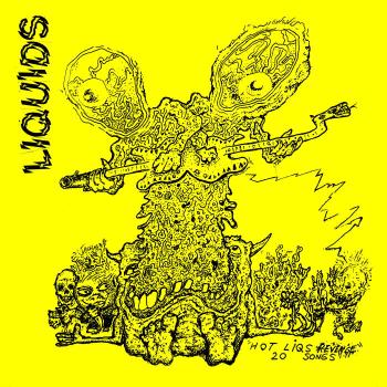 Liquids - "Hot Liqs Revenge" LP