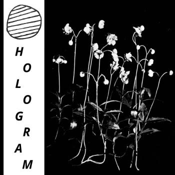 HOLOGRAM - Build Yourself up so Many Times Only to be... 7"