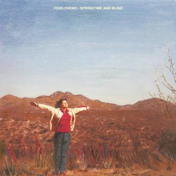 Fiddlehead ‎– Springtime and Blind LP