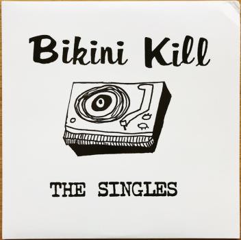 Bikini Kill ‎– The Singles LP