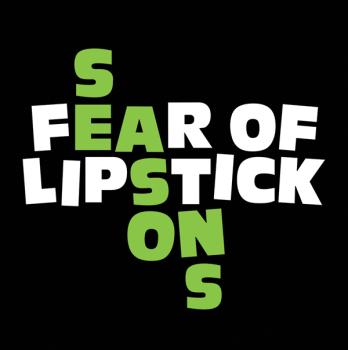 FEAR OF LIPSTICK - Seasons