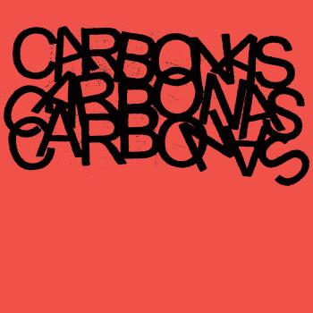 CARBONAS - Your Moral Superiors: Singles And Rarities 2 x LP