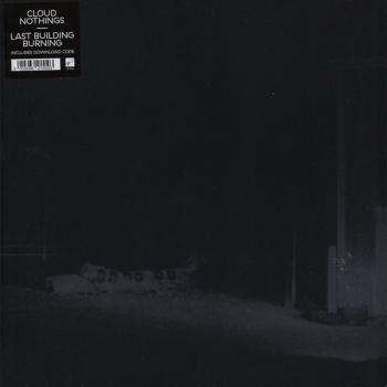 Cloud Nothings ‎– Last Building Burning LP