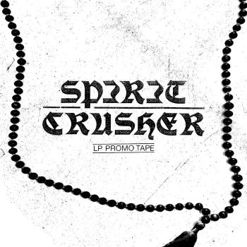 Spirit Crusher - LP Promo Tape