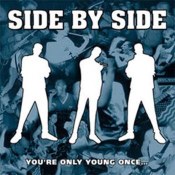 Side By Side - You're Only Young Once LP