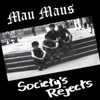 Mau Maus - Society’s Reject LP