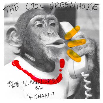 The Cool Greenhouse - Landlords/ 4Chan 7"