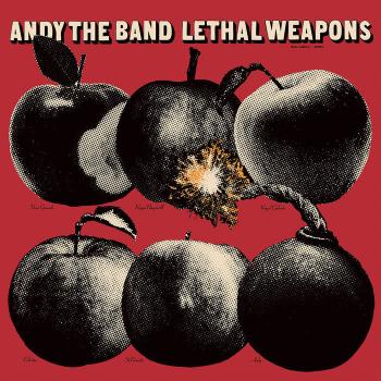 ANDY THE BAND – LETHAL WEAPONS LP