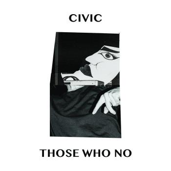 Civic - Those Who No EP