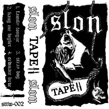 SLON - TAPE II
