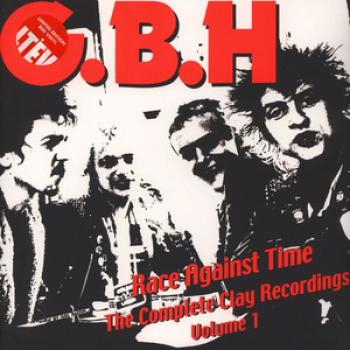 G.B.H ‎– Race Against Time: The Complete Clay Recordings 2 x LP