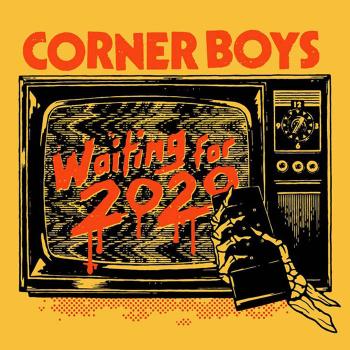 Corner Boys - Waiting For 2020 LP