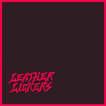 Leather Lickers - s/t EP