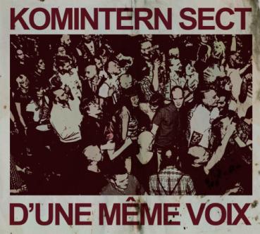 Komintern Sect  ‎– D'Une Même Voix