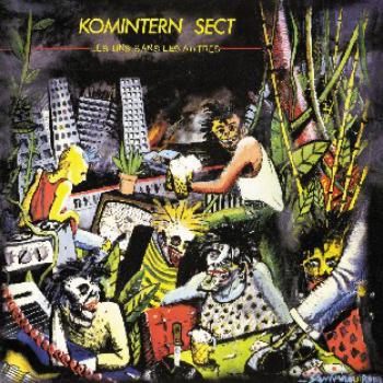 Komintern Sect  ‎– Les Uns Sans Les Autres