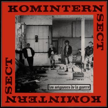 Komintern Sect  ‎– Les Seigneurs De La Guerre