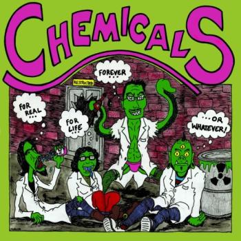 CHEMICALS - For Real, For Life, Forever, ..Or Whatever LP