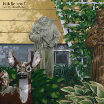 Fiddlehead ‎– Get My Mind Right EP