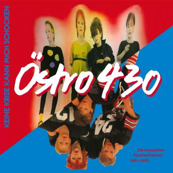 Östro 430 ‎– Keine Krise Kann Mich Schocken 2 x LP