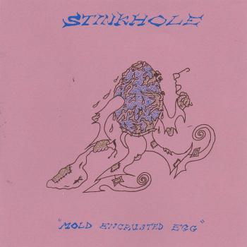 STINKHOLE - MOLD ENCRUSTED EGG EP