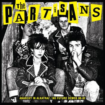 The Partisans - Anarchy In Alkatraz / No Future Demos LP