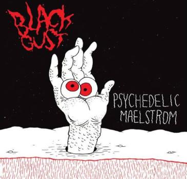 Black Gust - Psychedelic Maelstrom 7"