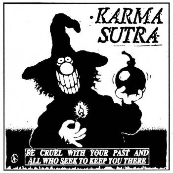 Karma Sutra - Be Cruel With Your Past And All... LP