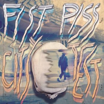 Fist City/ Piss Test split 7"