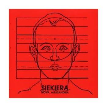 SIEKIERA - Nowa Aleksandria LP