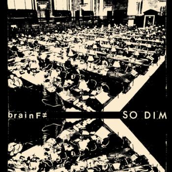 BRAIN F≠ "So Dim" 7"