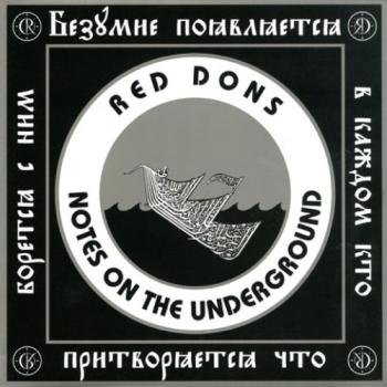 RED DONS - Notes On The Underground 7" US PRESS!!!