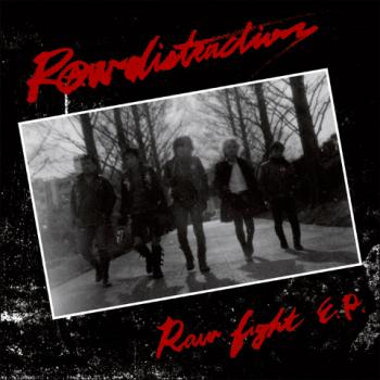 RAW DISTRACTIONS - "Raw Fight" 7"