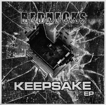 REDNECKS — Keepsake EP