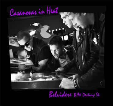 Casanovas In Heat - Belvidere b/w Destiny St. 7"