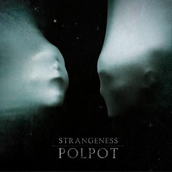 Pol Pot - Strangeness LP